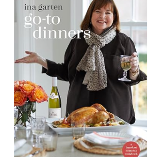 Go-To Dinners’ by Ina Garten, featuring a collection of easy, make-ahead recipes designed to simplify dinner preparation.