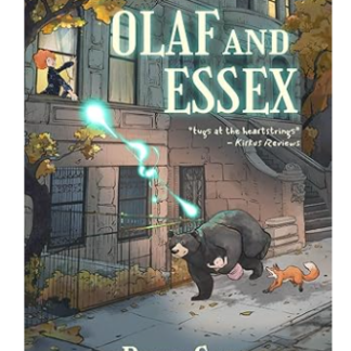 Cover of ‘Olaf and Essex’ by Patti Calkosz. A warmhearted bear named Olaf and a clever fox named Essex stand protectively over a magical baby, with a whimsical, alternate New York City skyline in the background. The scene hints at an enchanting adventure filled with humor and magic.