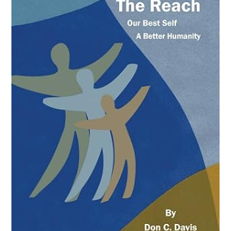 Cover of ‘The Reach: A Better Humanity’ by Don C. Davis, featuring an inspiring image of a grandfather sharing wisdom with his grandchildren.